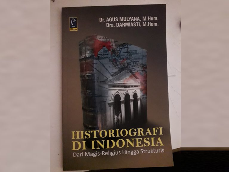 Sebuah Tinjauan Perkembangan Historiografi di Indonesia