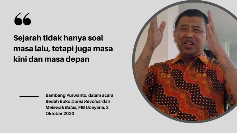 Ketika Sejarah Hanya Dipandang sebagai Masa Lalu