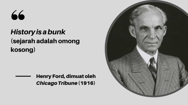 Sejarah adalah Omong Kosong?